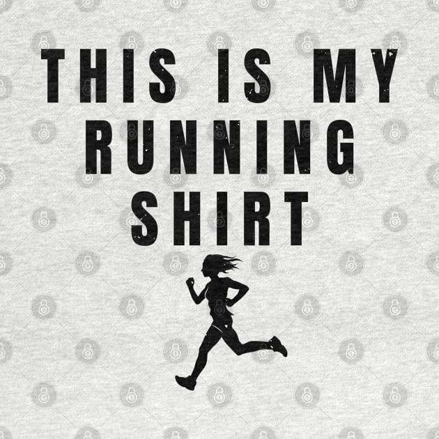 Women This Is My Running Shirt Girl Athlete Gift by atomguy